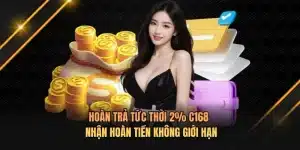 Hoàn Trả Tức Thời 2% C168